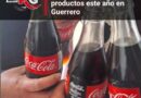 Coca-Cola vuelve a aumentar precios de sus productos este año en Guerrero