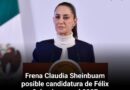 Frena Claudia Sheinbaum posible candidatura de Félix Salgado