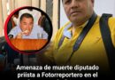 Amenaza de muerte diputado priísta a Fotorreportero en el Congreso local