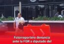 Fotorreportero denuncia ante FGR a diputado del PRI por amenazas