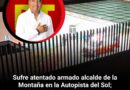 Sufre atentado armado alcalde del PT de la Montaña en la Autopista del Sol 