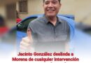 Jacinto González deslinda a Morena de cualquier intervención en proceso electoral 