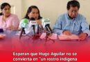 Esperan que Hugo Aguilar no se convierta en “un rostro indígena más al servicio del sistema”