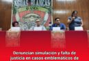 Denuncian simulación y falta de justicia en casos emblemáticos de violencia en Guerrero
